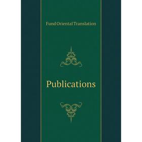 

Книга Publications. Fund Oriental Translation