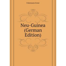 

Книга Neu-Guinea