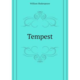 

Книга Tempest. Уильям Шекспир