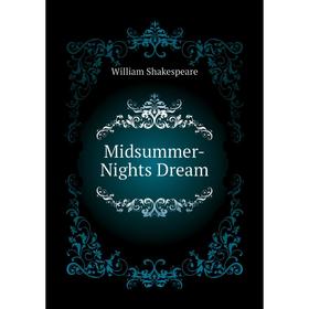 

Книга Midsummer-Nights Dream