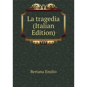 

Книга La tragedia