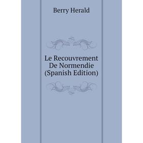 

Книга Le Recouvrement De Normendie