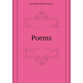 

Книга Poems. Burleigh William Henry