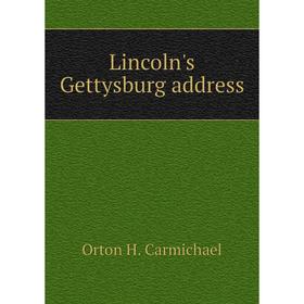 

Книга Lincoln's Gettysburg address