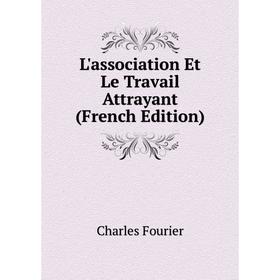 

Книга L'association Et Le Travail Attrayant