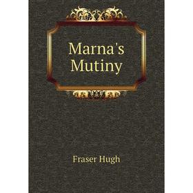 

Книга Marna's Mutiny