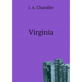 

Книга Virginia. J. A. Chandler