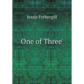 

Книга One of Three'