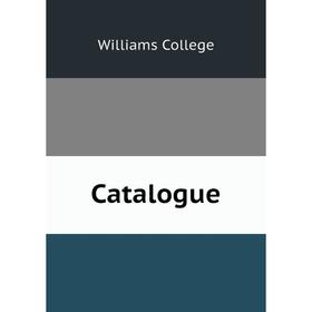 

Книга Catalogue. Williams College