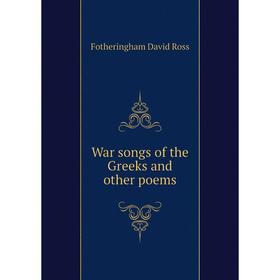 

Книга War songs of the Greeks and other poems. Fotheringham David Ross