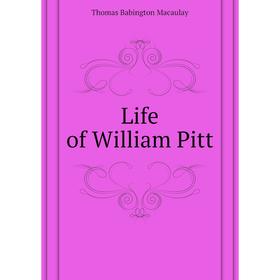 

Книга Life of William Pitt