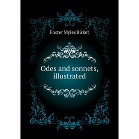 

Книга Odes and sonnets, illustrated