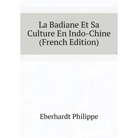 

Книга La Badiane Et Sa Culture En Indo-Chine