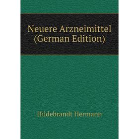 

Книга Neuere Arzneimittel