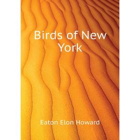 

Книга Birds of New York. Eaton Elon Howard