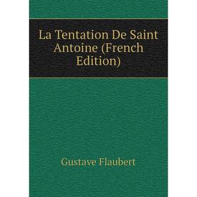 

Книга La Tentation De Saint Antoine