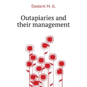 

Книга Outapiaries and their management