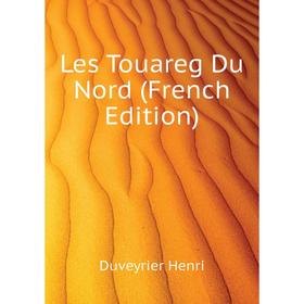 

Книга Les Touareg Du Nord