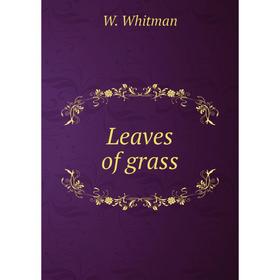 

Книга Leaves of grass