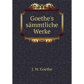 

Книга Goethe's sämmtliche Werke. И. В. Гёте