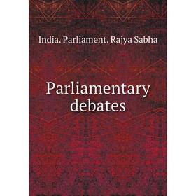 

Книга Parliamentary debates