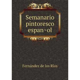 

Книга Semanario pintoresco español. Fernández de los Ríos