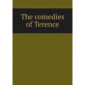 

Книга The comedies of Terence. George Colman