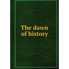 

Книга The dawn of history. Charles Francis Keary