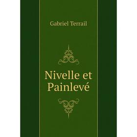 

Книга Nivelle et Painlevé