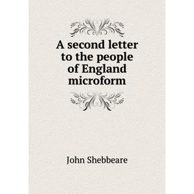 

Книга A second letter to the people of England microform. John Shebbeare