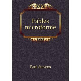 

Книга Fables microforme. Paul Stevens