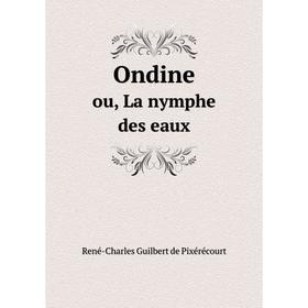 

Книга Ondineou, La nymphe des eaux