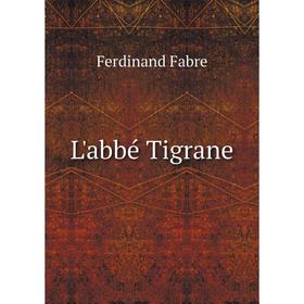 

Книга L'abbé Tigrane