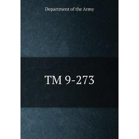 

Книга TM 9-273. Department of the Army