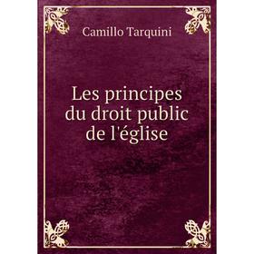 

Книга Les principes du droit public de l'église