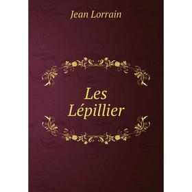 

Книга Les Lépillier