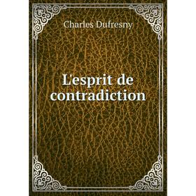 

Книга L'esprit de contradiction