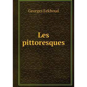 

Книга Les pittoresques