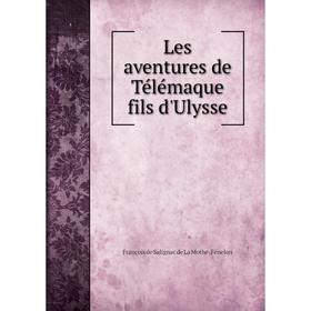 

Книга Les aventures de Télémaque fils d'Ulysse