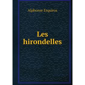 

Книга Les hirondelles