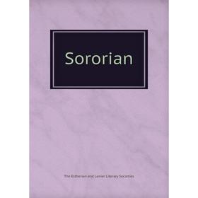 

Книга Sororian. The Estherian and Lanier Literary Societies