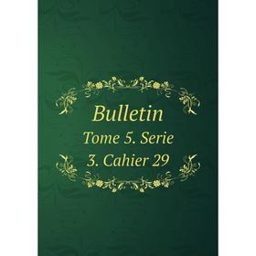 

Книга Bulletin. Tome 5. Serie 3. Cahier 29. Société d'histoire naturelle de la Moselle