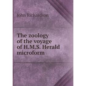 

Книга The zoology of the voyage of H.M.S. Herald microform. John Richardson