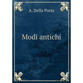 

Книга Modi antichi