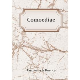 

Книга Comoediae. Umpfenbach Terence