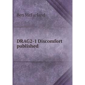 

Книга Drag2-1 Discomfort published. Ben McFarland