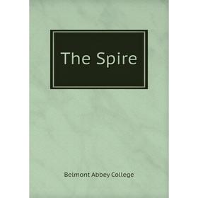 

Книга The Spire. Belmont Abbey College