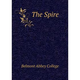 

Книга The Spire. Belmont Abbey College