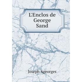 

Книга L'Enclos de George Sand