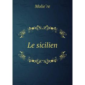

Книга Le sicilien